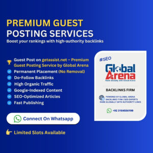 getassist.net – Premium Guest Posting Service by Global Arena